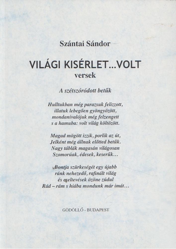 Szántai Sándor - Világi kísérlet...volt [antikvár]