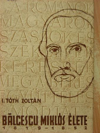 I. Tóth Zoltán - Bálcescu Miklós élete [antikvár]