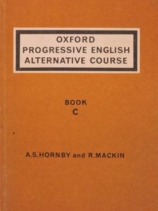 A. S. Hornby - Oxford Progressive English Alternative Course - Book C [antikvár]