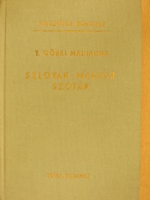 T. Gőbel Marianne - Szlovák-magyar szótár [antikvár]