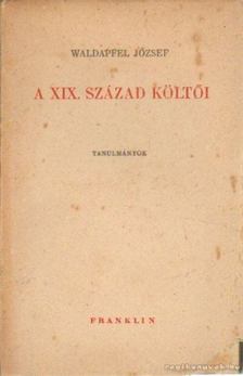 Waldapfel József - A XIX. század költői [antikvár]