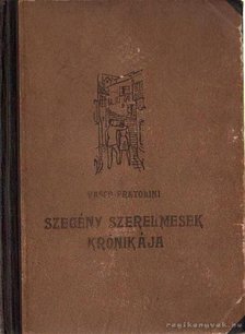 Pratolini, Vasco - Szegény szerelmesek krónikája [antikvár]