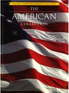 THE AMERICAN COLLECTION, 38 CLASSIC COMPOSITIONS ARRANGED FOR SOLO PIANO