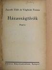 Jacobi Edit - Házasságtörők [antikvár]