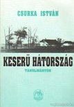 Csurka István - Keserű Hátország [antikvár]