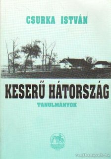 Csurka István - Keserű Hátország [antikvár]