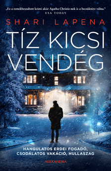 Shari Lapena - Tíz kicsi vendég [eKönyv: epub, mobi]