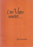 Kausemann, Josef - Der Vater wartet [antikvár]