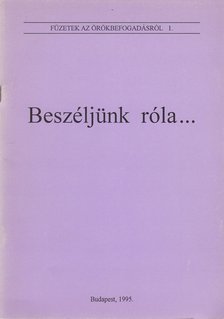 Vincze Mária, Tardos Anna, Dr. Falk Judit - Beszéljünk róla... [antikvár]