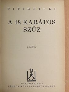 Pitigrilli - A 18 karátos szűz [antikvár]