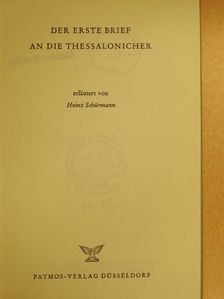 Heinz Schürmann - Der Erste Brief an die Thessalonicher [antikvár]