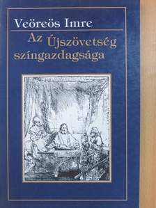 Veöreös Imre - Az Újszövetség színgazdagsága [antikvár]