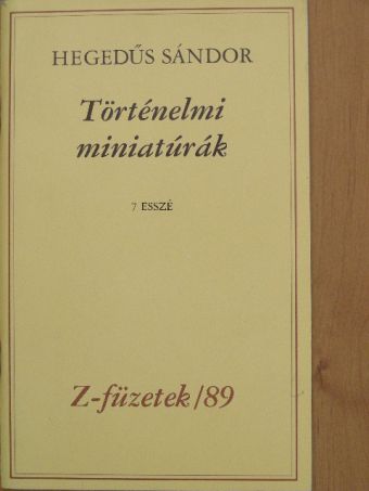 Hegedűs Sándor - Történelmi miniatúrák [antikvár]