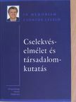 Ambrus-Lakatos Loránd - Cselekvéselmélet és társadalomkutatás [antikvár]