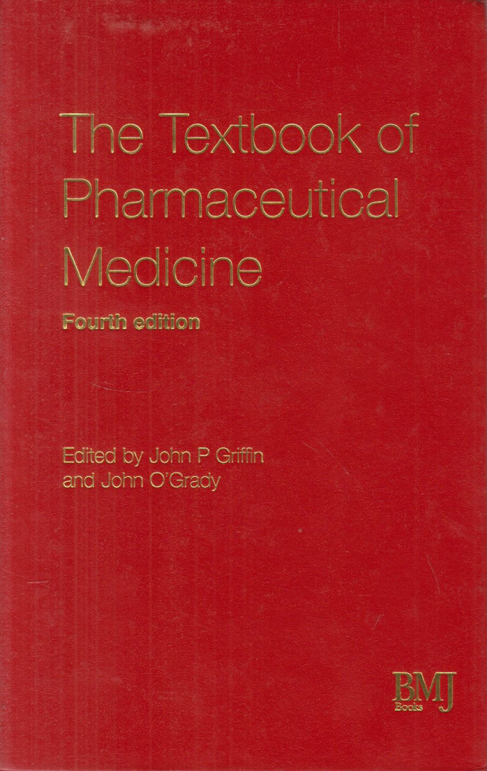 John P. Griffin, O'GRADY, JOHN - Textbook of Pharmaceutical Medicine [antikvár]