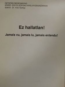Dr. Kiss György - Ez hallatlan! [antikvár]