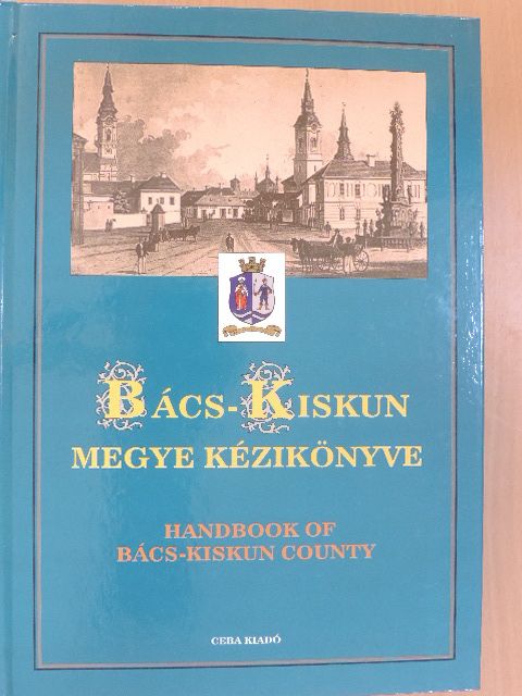 Balogh Mihály - Bács-Kiskun megye kézikönyve [antikvár]