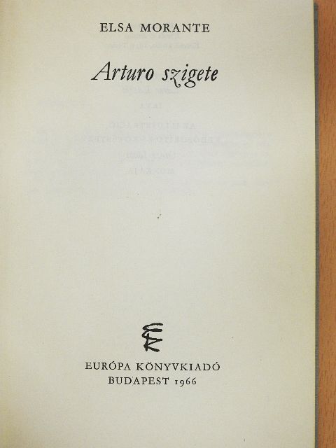 Elsa Morante - Arturo szigete [antikvár]