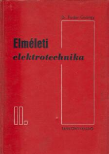 DR. FODOR GYÖRGY - Elméleti elektrotechnika II. [antikvár]