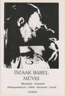 ISZAAK BABEL - Iszaak Babel művei [antikvár]