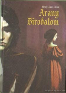 Honfy Ágnes Ilona - Arany birodalom [antikvár]