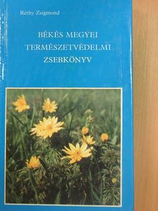 Réthy Zsigmond - Békés megyei természetvédelmi zsebkönyv [antikvár]