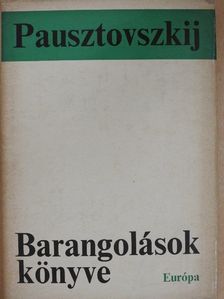 Konsztantyin Pausztovszkij - Barangolások könyve [antikvár]