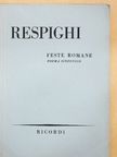 Ottorino Respighi - Feste Romane [antikvár]