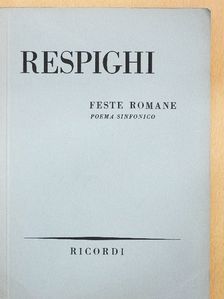 Ottorino Respighi - Feste Romane [antikvár]