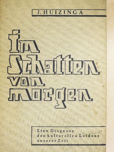 J. Huizinga - Im Schatten von morgen [antikvár]