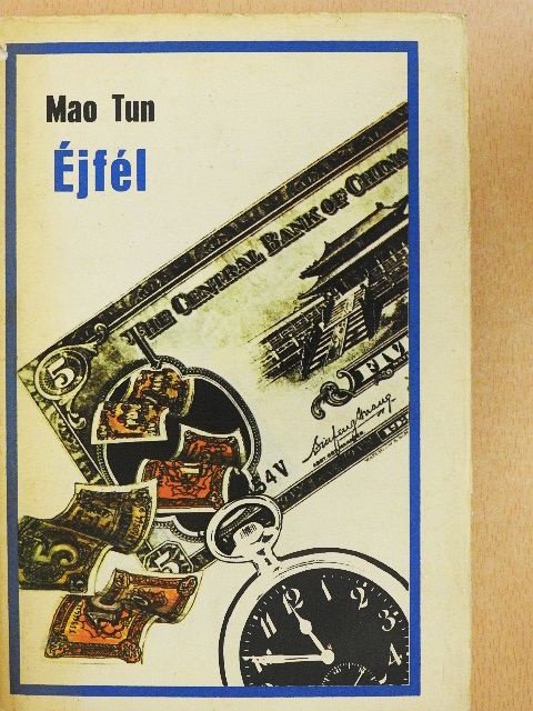 Mao Tun - Éjfél [antikvár]