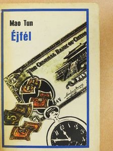 Mao Tun - Éjfél [antikvár]