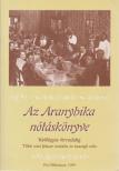 Szalai Csaba - Az Aranybika nótáskönyve [antikvár]