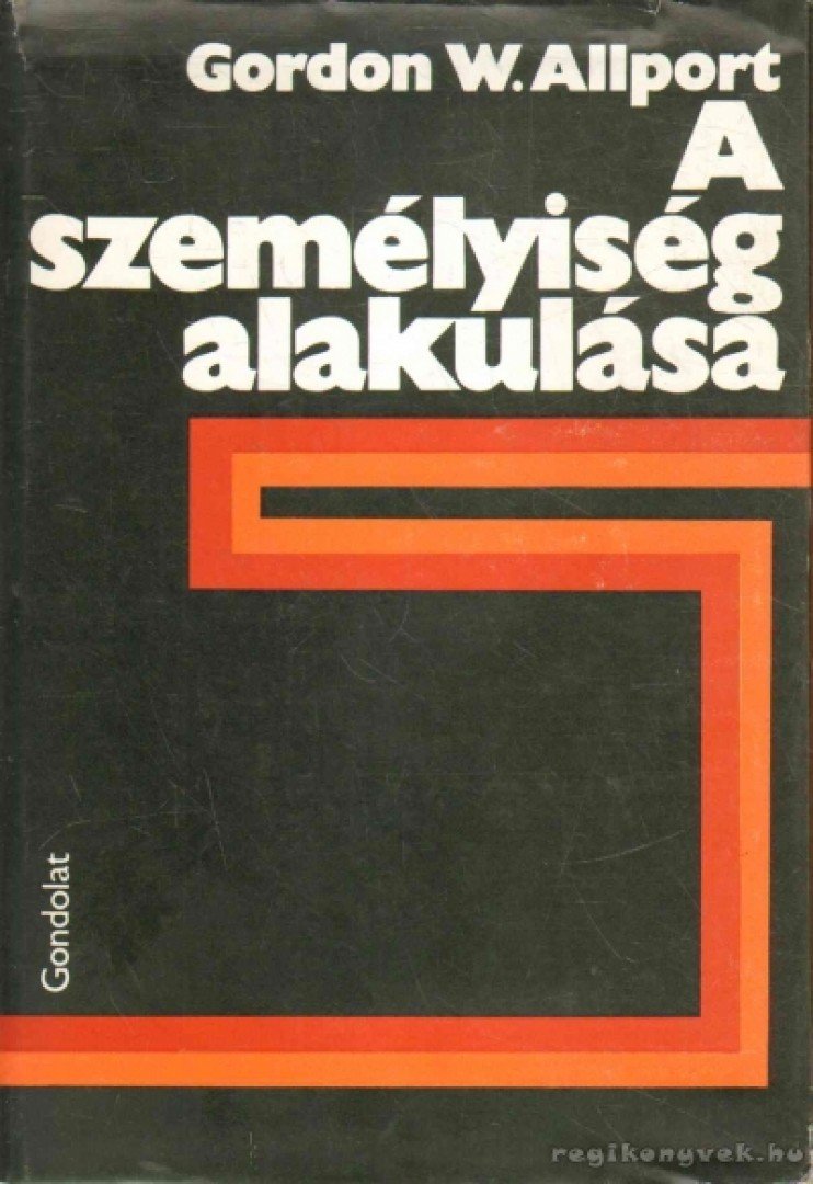 ALLPORT, GORDON W. - A személyiség alakulása [antikvár]