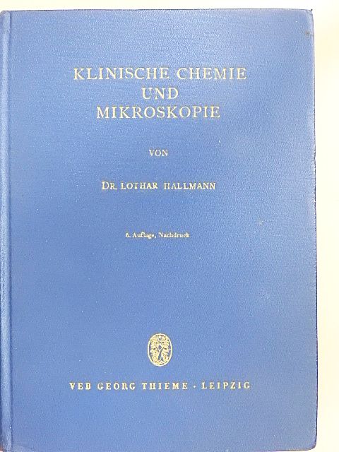 Dr. Lothar Hallmann - Klinische Chemie und Mikroskopie [antikvár]