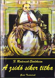 F. Roderich Stoltheim - A zsidó siker titka [antikvár]