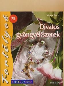 Vincze Eszter - Divatos gyöngyékszerek [antikvár]