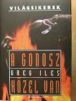 Greg Iles - A gonosz közel van [antikvár]