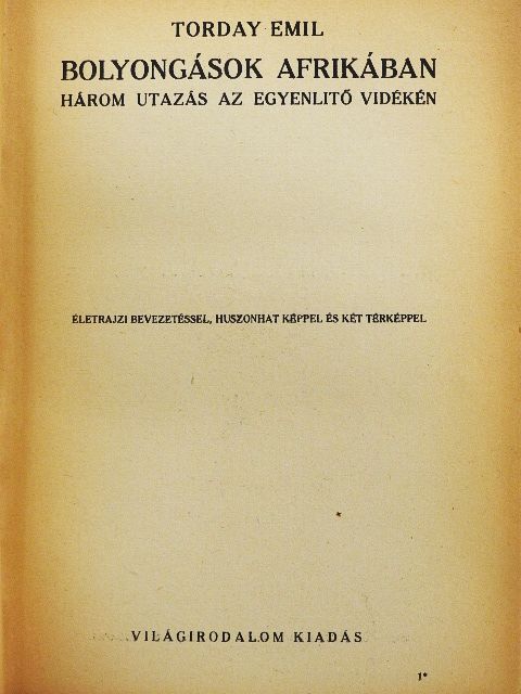 Torday Emil - Bolyongások Afrikában [antikvár]