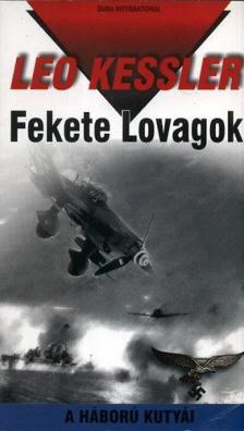 Leo Kessler - Fekete Lovagok [antikvár]