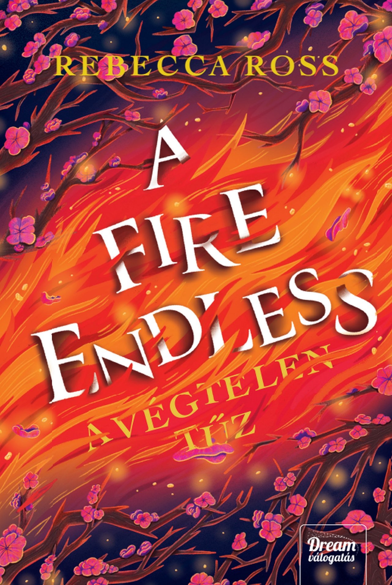 Rebecca Ross - A Fire Endless - A végtelen tűz [eKönyv: epub, mobi]