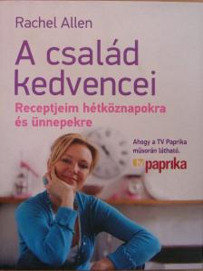 Rachel Allen - A család kedvencei [antikvár]