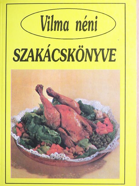 Vilma néni szakácskönyve [antikvár]