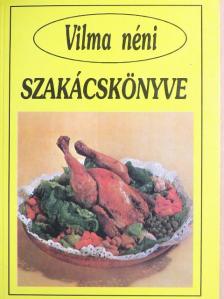 Vilma néni szakácskönyve [antikvár]