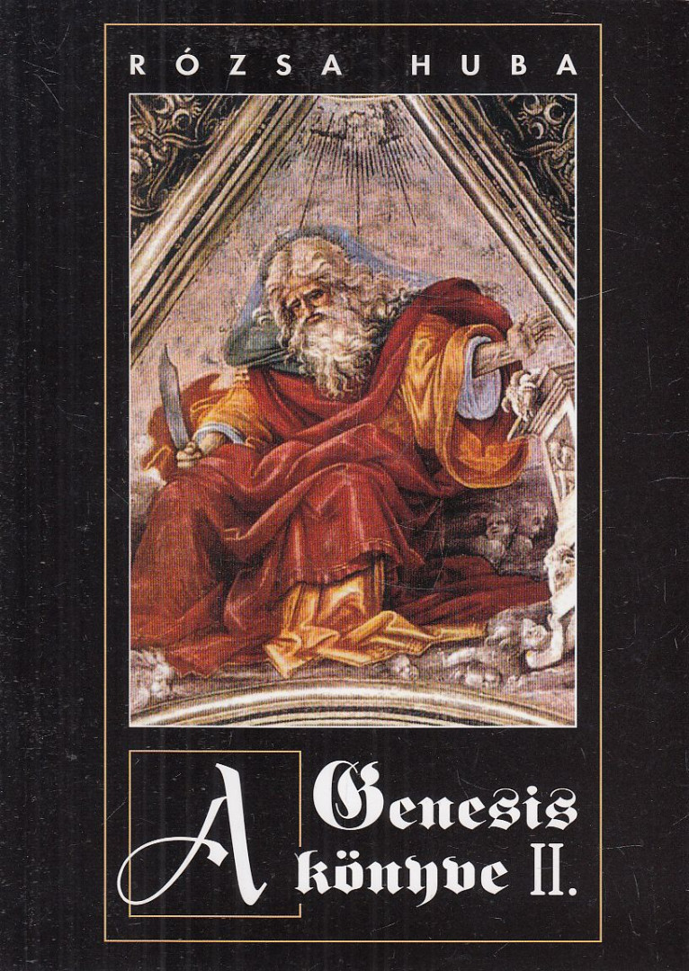 Rózsa Huba - A Genesis könyve II. [antikvár]