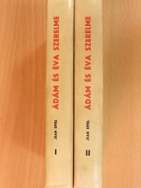 Jean Effel - Ádám és Éva szerelme I-II. [antikvár]