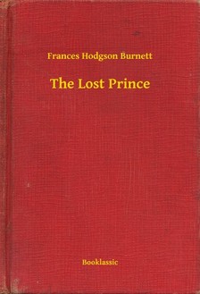 Frances Hodgson Burnett - The Lost Prince [eKönyv: epub, mobi]