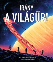 Dr. Christoph Englert és Tom Clohosy Cole - Irány a világűr!