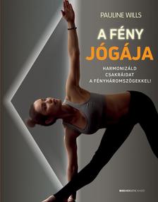 Pauline Wills - A fény jógája