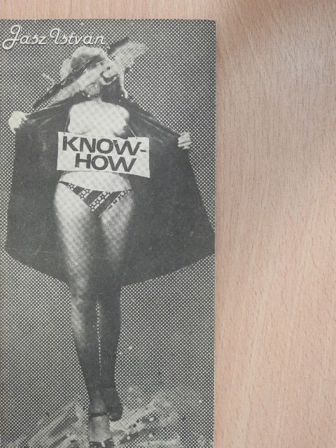 Jász István - Know-How [antikvár]